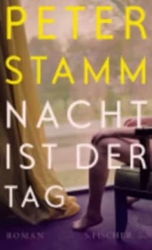 Nacht Ist Der Tag by Peter Stamm Paperback