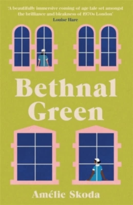 Bethnal Green : The vibrant 1970s set debut novel and love letter to the NHS that is captivating readers Hardback