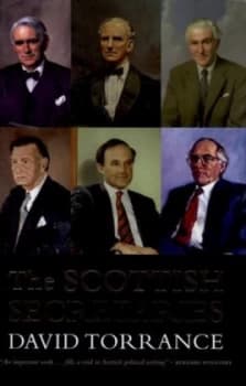 The Scottish Secretaries by David Torrance Hardback