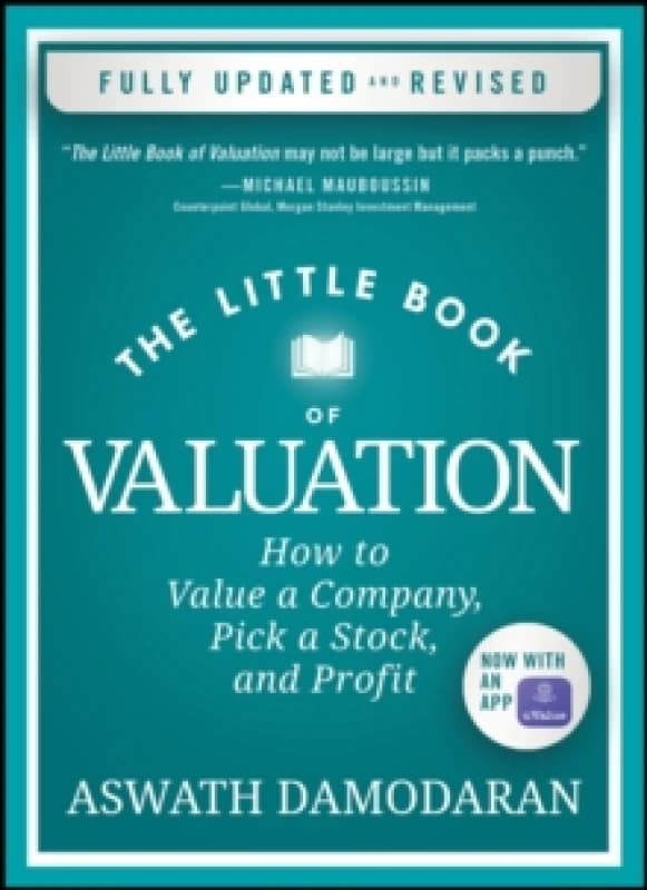 The Little Book of Valuation : How to Value a Company, Pick a Stock, and Profit Hardback
