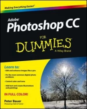 Photoshop CC for dummies by Peter Bauer