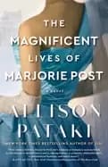 magnificent lives of marjorie post a novel
