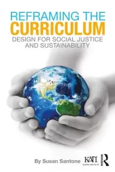 Reframing the Curriculum Design for Social Justice and Sustainability
