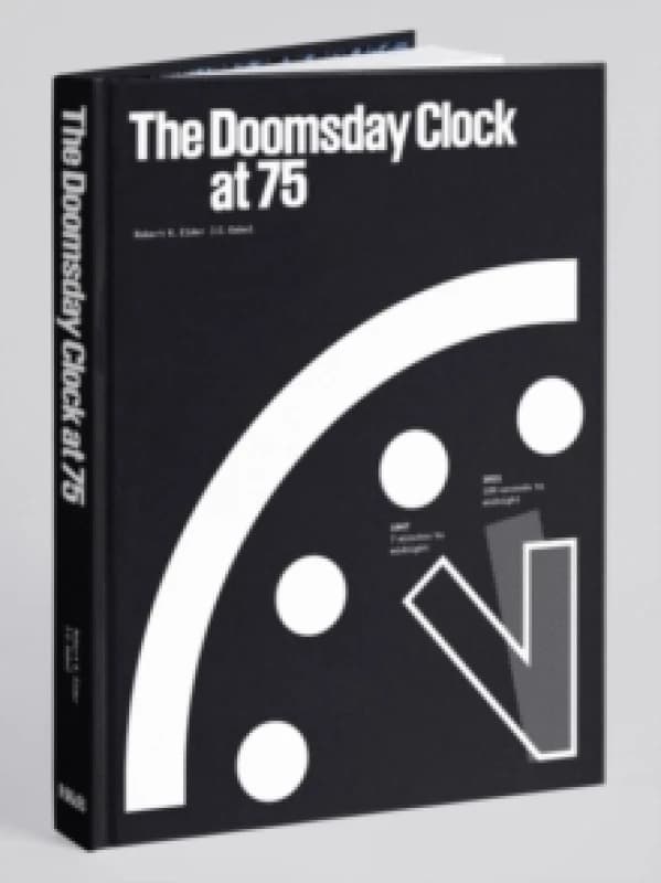 The Doomsday Clock at 75 Hardback