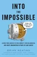 into the impossible think like a nobel prize winner lessons from laureates