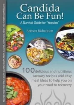 Candida Can Be Fun by Rebecca Richardson Paperback