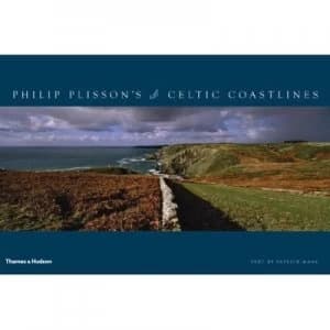 Philip Plissons Celtic Coastlines by Patrick Mah Hardback