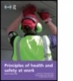 Principles of health and safety at work by Allan St. John Holt