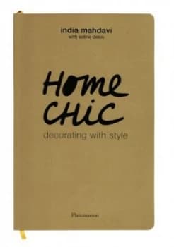 Home Chic by India Mahdavi Paperback