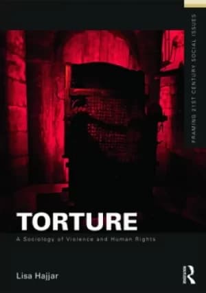 TortureA Sociology of Violence and Human Rights
