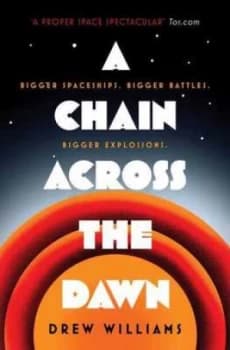 A chain across the dawn by Drew Williams
