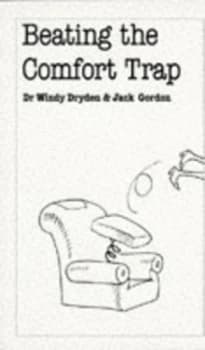 Beating the Comfort Trap by Windy Dryden and Jack Gordon Paperback