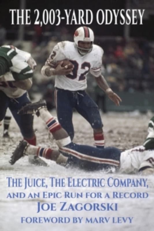 The 2,003-Yard Odyssey : The Juice, The Electric Company, and an Epic Run for a Record Paperback / softback