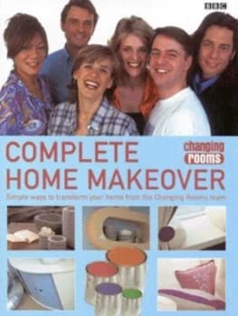 Complete Home Makeover by Annabelle Grundy Hardback