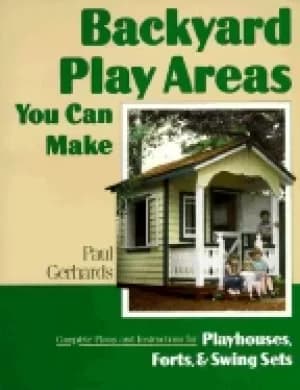 backyard play areas you can make complete plans and instructions for buildi