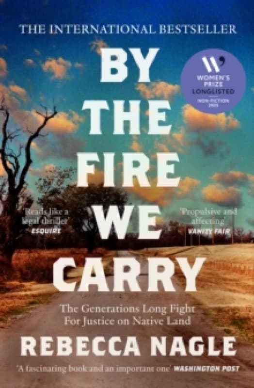 By the Fire We Carry. Paperback. By Rebecca Nagle Books