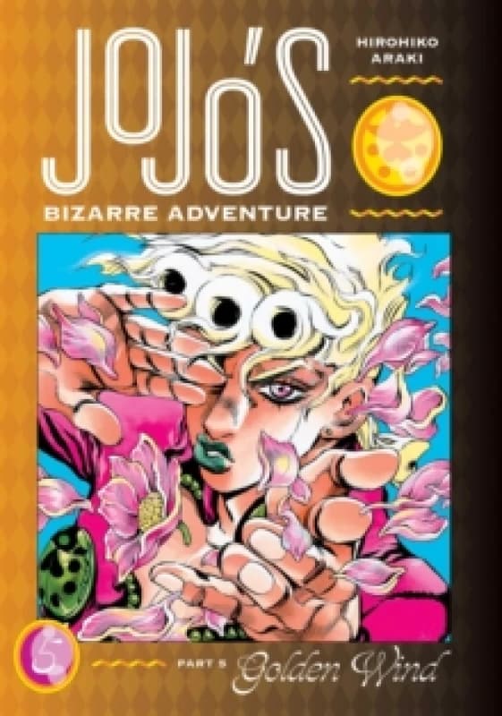 JoJo's Bizarre Adventure: Part 5--Golden Wind, Vol. 5 Hardback