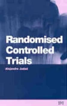 Randomised Controlled Trials by Alehandro R. Jadad Paperback