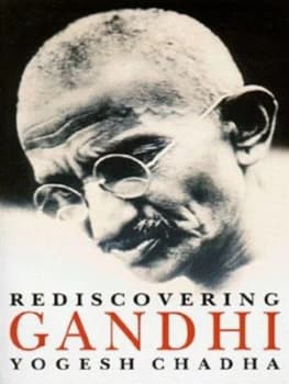 Rediscovering Gandhi by Yogesh Chadha Book