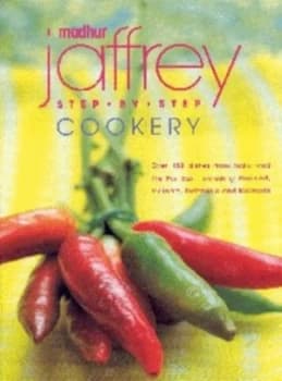 Madhur Jaffreys Step-by-Step Cookery by Madhur Jaffrey Hardback