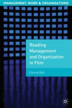 Reading Management and Organization in Film by Emma Bell Book