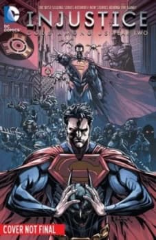 Injustice. Volume 1 Gods among Us Year 2 by Tom Taylor Hardback