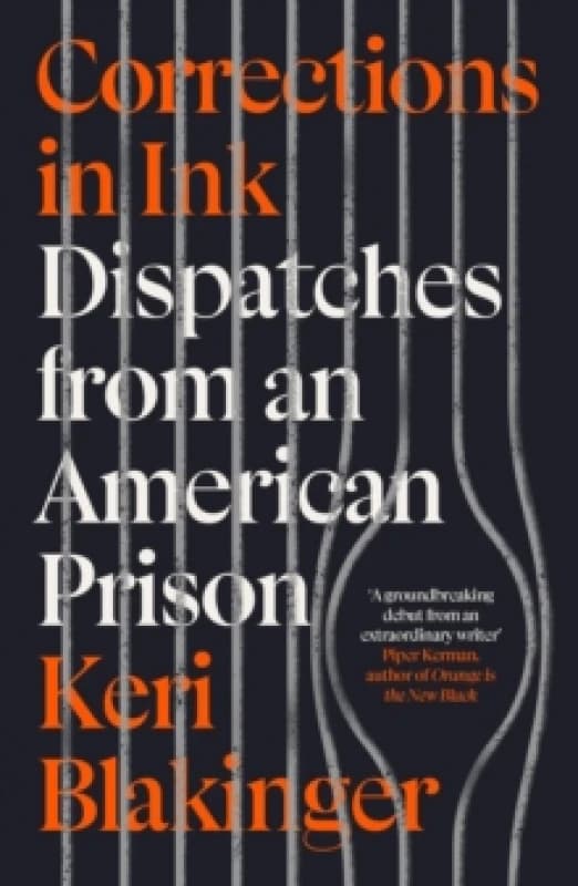 Corrections in Ink : Dispatches from an American Prison Paperback / softback