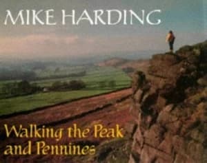 Walking the Peak and Pennines by Mike Harding Book