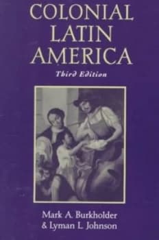 Colonial Latin America by Mark a Burkholder and Lyman L Johnson Paperback