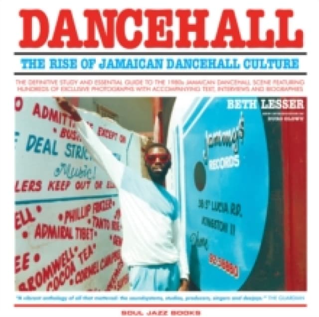 Dancehall: The Rise of Jamaican Dancehall Culture Paperback / softback