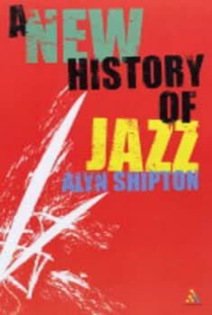 A New History of Jazz by Alyn Shipton Paperback