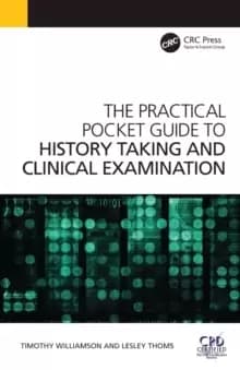 The Practical Pocket Guide to History Taking and Clinical Examination