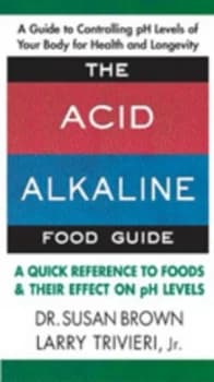 The Acid Alkaline Food Guide by Susan Brown Book