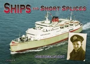 Ships and Short Splices by George Gunn Paperback