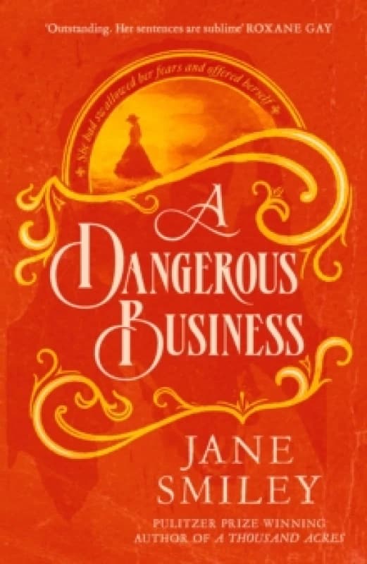 A Dangerous Business. Paperback. By Jane Smiley Books