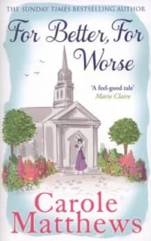 For Better for Worse by Carole Matthews Paperback