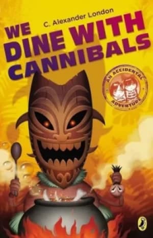 We Dine with Cannibals by C. Alexander London
