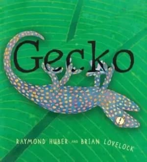 Gecko by Raymond Huber