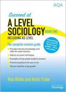 Succeed at a Level Sociology Including As Level by Rob Webb Paperback