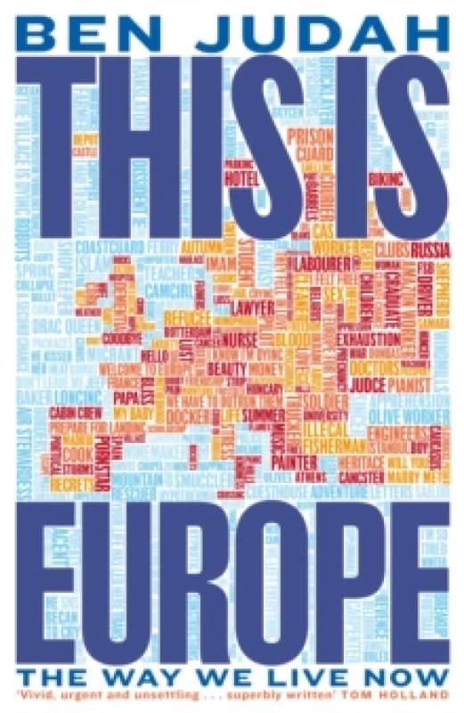 This is Europe : The Way We Live Now Hardback