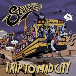 Trip to Mad City by Stressor CD Album