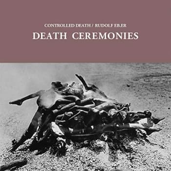 Controlled Death (Masonna) / Rudolf Eb.Er - Death Ceremonies Vinyl