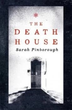 The Death House by Sarah Pinborough Hardback