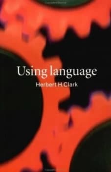 Using Language by Herbert H. Clark Paperback