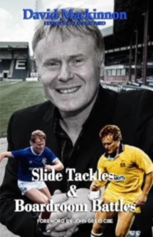 Slide Tackles and Boardroom Battles Paperback / softback
