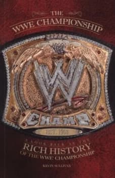 The Wwe Championship by Kevin Sullivan Book