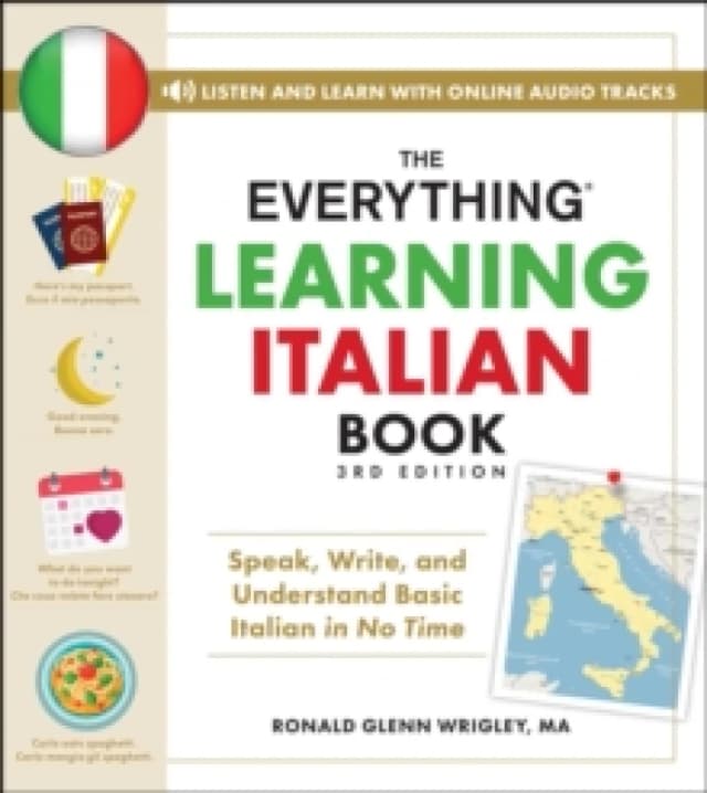 The Everything Learning Italian Book, 3rd Edition : Speak, Write, and Understand Basic Italian in No Time Paperback / softback