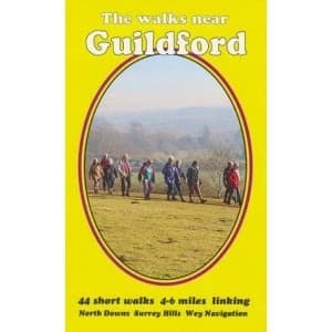 The walks near Guildford North Downs Surrey Hills Wey Navigation Paperback / softback 2018
