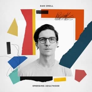 Dan Croll - Emerging Adulthood CD