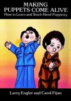 Making Puppets Come Alive by Larry Engler Book